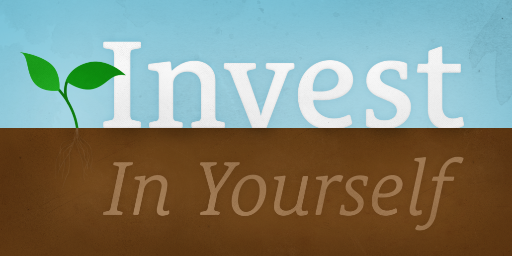 Why You Should Start Investing in Yourself